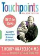 The cover of the book Touchpoints: Birth to 3  by T. Berry Brazelton