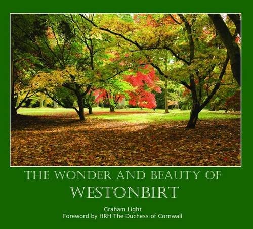 The cover of the book The Wonder and Beauty of Westonbirt by Graham Light