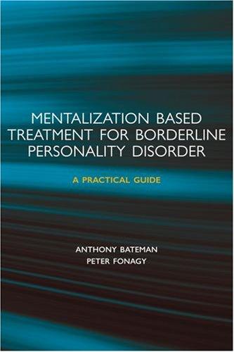 The cover of the book Mentalization-based Treatment for Borderline Personality Disorder by Anthony Bateman, Peter Fonagy