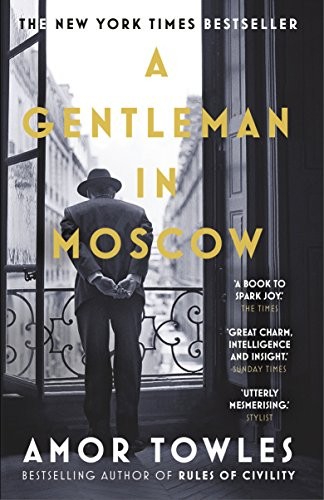 The cover of the book A Gentleman in Moscow by Amor Towles