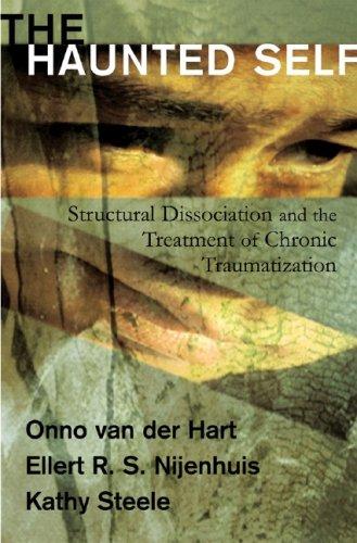The cover of the book The Haunted Self by Onno van der Hart, Ellert R. S. Nijenhuis, Kathy Steele