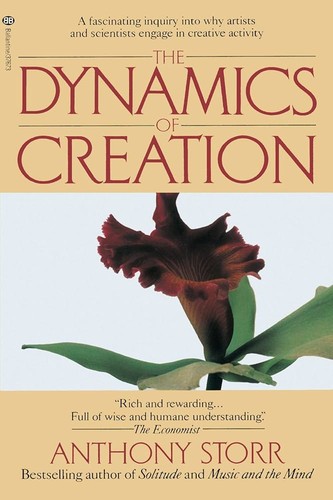 The cover of the book Dynamics of Creation by Anthony Storr