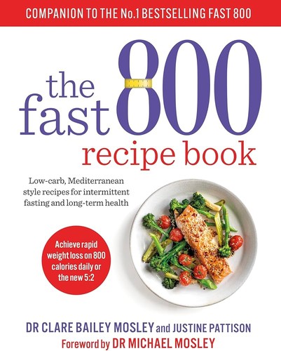 The cover of the book Fast 800 Recipe Book by Clare Bailey