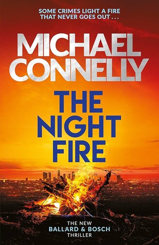The cover of the book Night Fire by Michael Connelly