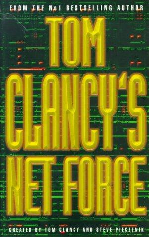 The cover of the book Tom Clancy's Net Force by Steve R. Pieczenik