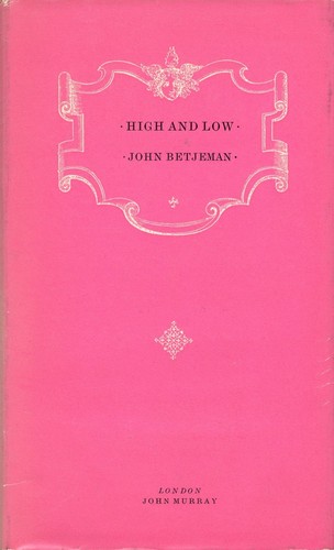The cover of the book High and low. by John Betjeman