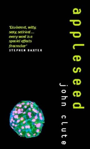 The cover of the book Appleseed by John Clute