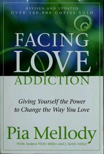The cover of the book Facing love addiction by Pia Mellody