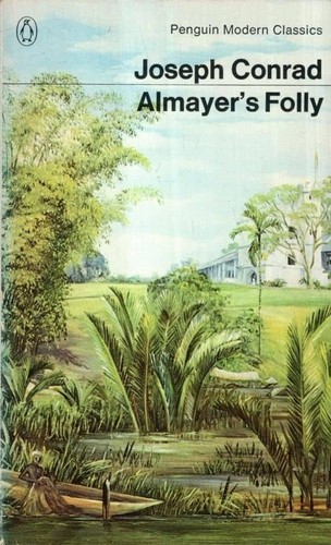 The cover of the book Almayer's Folly (Modern Classics) by Joseph Conrad