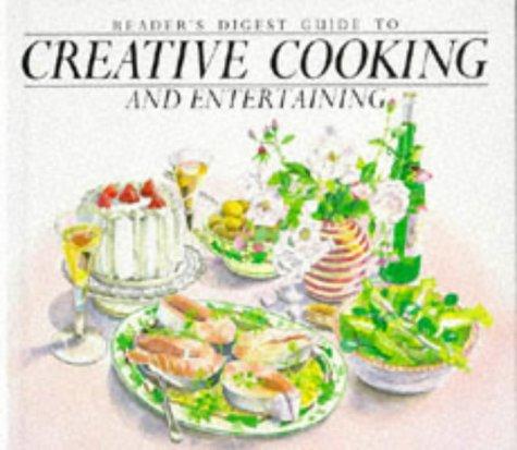 The cover of the book "Reader's Digest" Guide to Creative Cooking and Entertaining by Reader's Digest Association