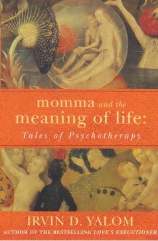 The cover of the book Momma and the Meaning of Life by Irvin D. Yalom