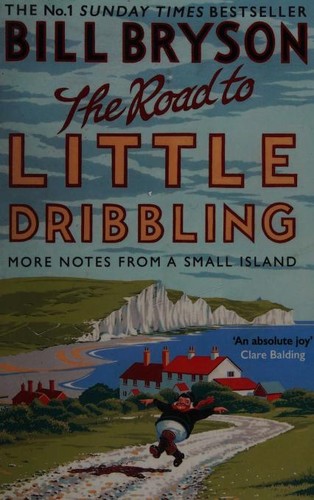 The cover of the book Road to Little Dribbling by Bill Bryson