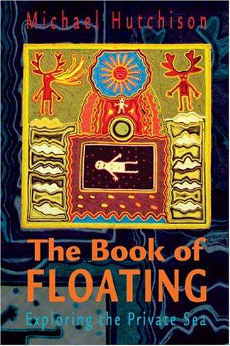 The cover of the book The book of floating by Michael Hutchison