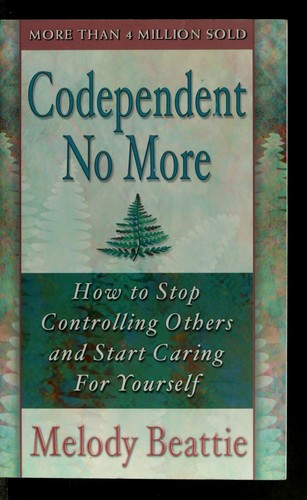The cover of the book Codependent no more by Melody Beattie