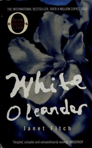The cover of the book White Oleander by Fitch, Janet