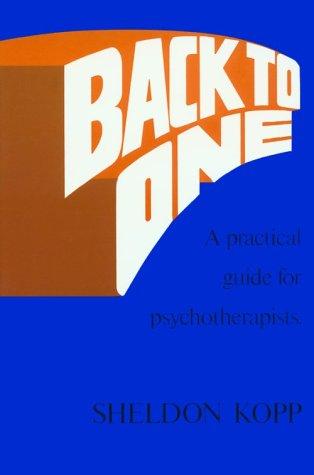 The cover of the book Back to one by Sheldon B. Kopp