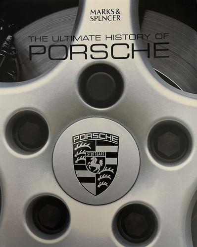 The cover of the book The Ultimate History of Porsche by Helen Smith Stuart Gallagher
