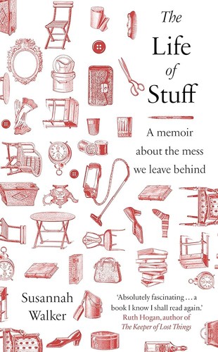 The cover of the book The Life of Stuff by Susannah Walker