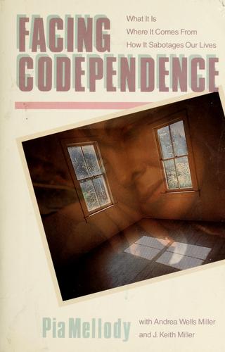 The cover of the book Facing codependence by Pia Mellody