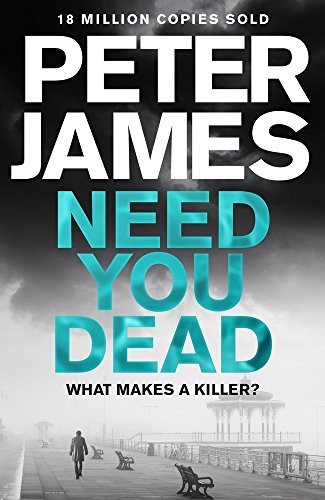The cover of the book Need You Dead by James, Peter