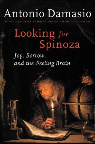 The cover of the book Looking for Spinoza by Antonio Damasio