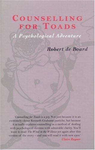 The cover of the book Counselling for Toads by Robert De Board