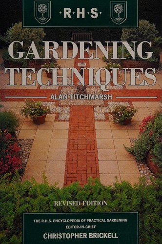 The cover of the book Gardening Techniques (The Royal Horticultural Society Encyclopaedia of Practical Gardening) by Alan Titchmarsh