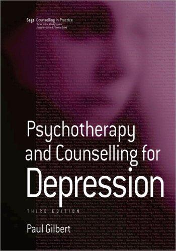 The cover of the book Psychotherapy and Counselling for Depression (Counselling in Practice series) by Paul Raymond Gilbert