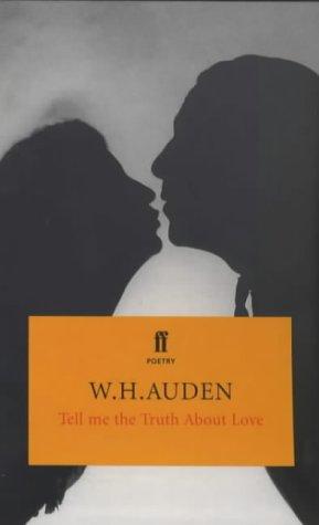 The cover of the book Tell Me the Truth About Love (Faber Pocket Poetry) by W. H. Auden