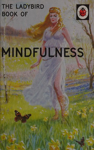 The cover of the book Ladybird Book of Mindfulness by Jason Hazeley, Joel Morris