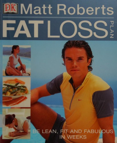 The cover of the book Fat loss plan by Roberts, Matt