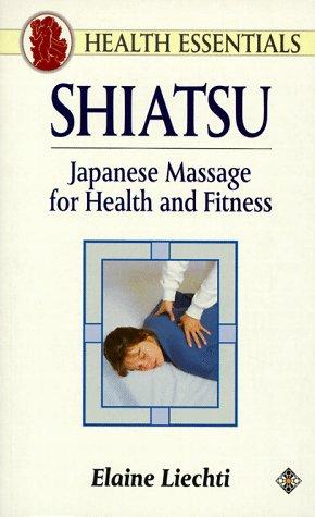 The cover of the book Shiatsu by Elaine Liechti
