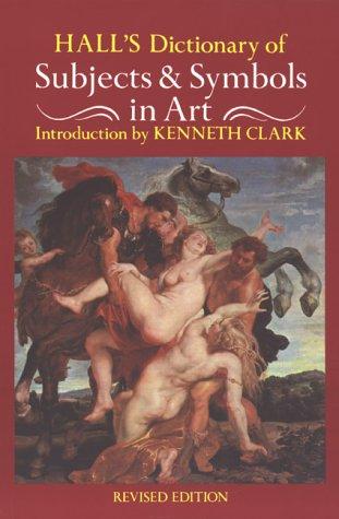 The cover of the book Hall's Dictionary of Subjects and Symbols in Art by James A. Hall
