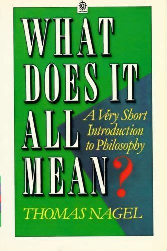 The cover of the book What does it all mean? by Thomas Nagel