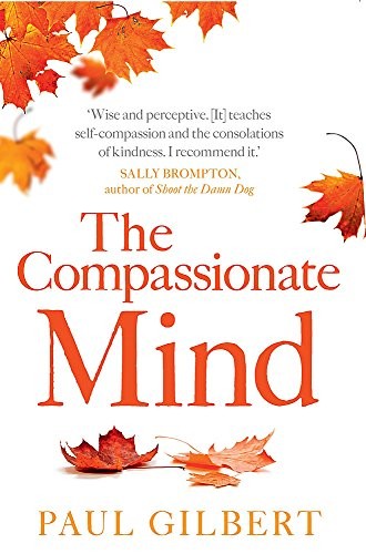 The cover of the book The Compassionate Mind by Paul Gilbert