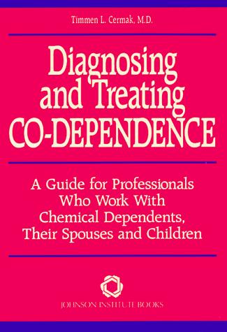 The cover of the book Diagnosing and treating co-dependence by Timmen L. Cermak