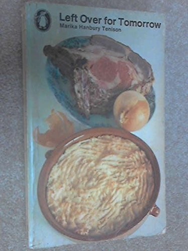 The cover of the book Left over for tomorrow by Hanbury Tenison, Marika