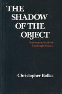 The cover of the book The shadow of the object by Christopher Bollas
