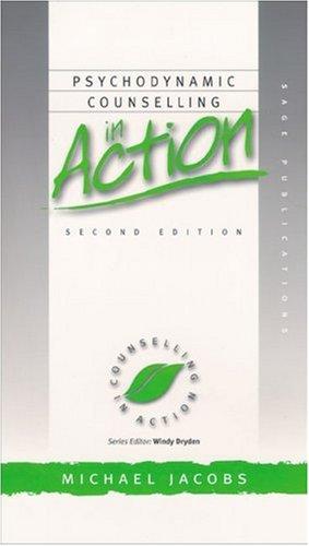 The cover of the book Psychodynamic counselling in action by Jacobs, Michael