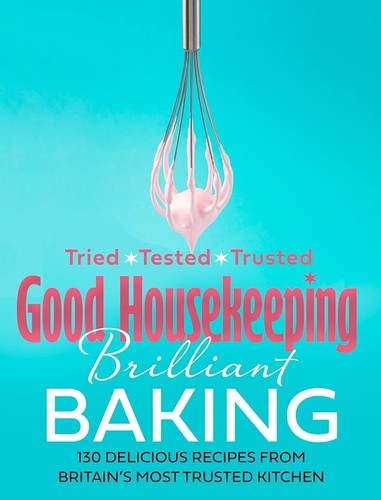 The cover of the book Good Housekeeping Brilliant Baking by Good Housekeeping