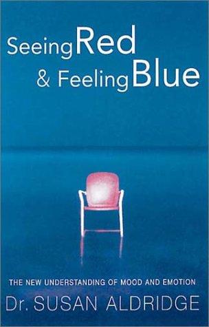 The cover of the book Seeing Red & Feeling Blue by Susan Aldridge