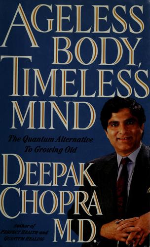 The cover of the book Ageless body, timeless mind by Deepak Chopra