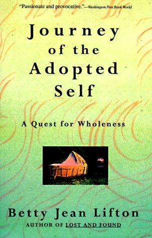 The cover of the book Journey of the Adopted Self by Betty Jean Lifton