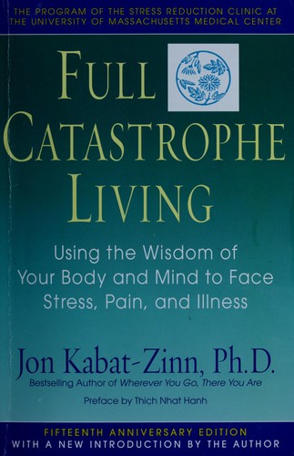 The cover of the book Full catastrophe living by Jon Kabat-Zinn